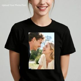 Personalized Photo T-Shirt Custom Design 230g Cotton Short Sleeve Photo Upload Wedding Men & Women All Sizes - (Must upload the image) (size: 3XL)